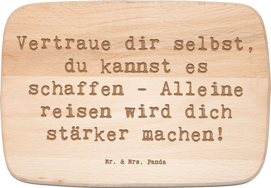 Mr. & Mrs. Panda Schneidebrett Holz Spruch Alleine Reisen unternehmen - Transparent - Geschenk, Ermutigung, Holzbrett, Vertrauen, Frühstücksbrett...