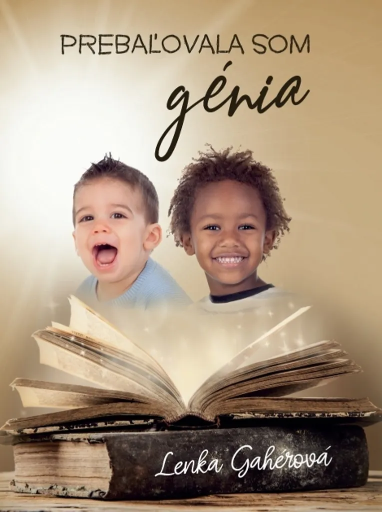 Prebaľovala som génia : Récit Captivant par Lenka Gahérová Broché