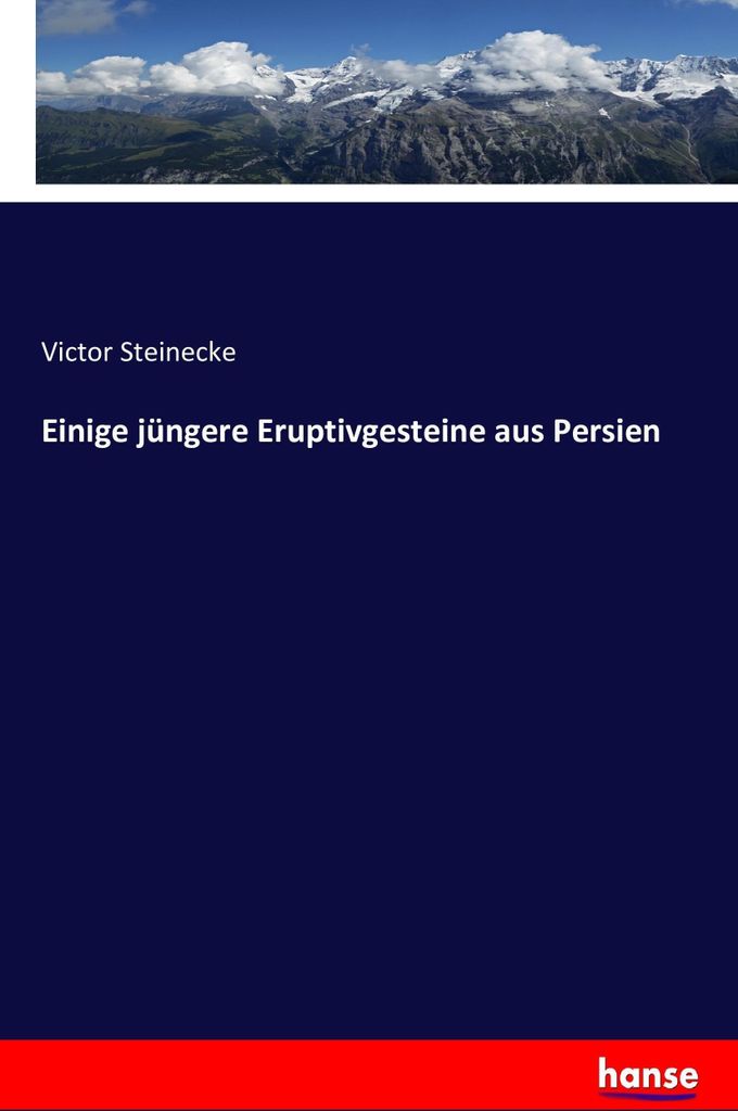 Einige jüngere Eruptivgesteine aus Persien