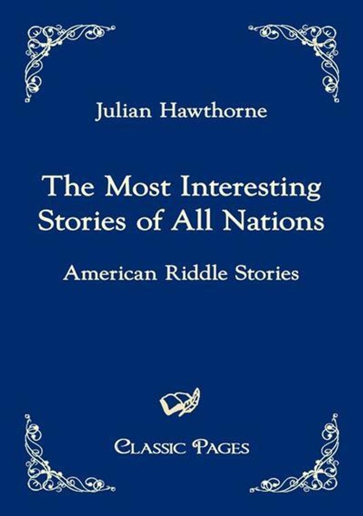 The Most Interesting Stories of All Nations