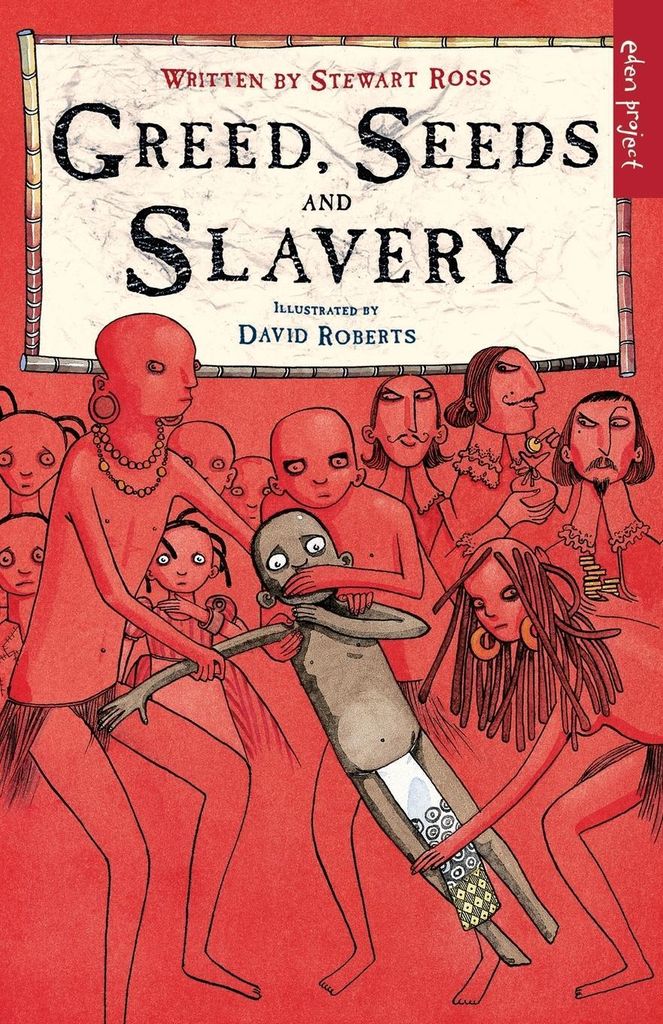 Greed Seeds and Slavery