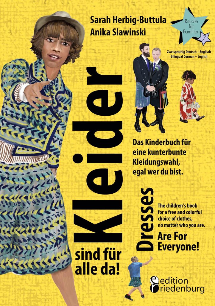 Kleider sind für alle da! Das Kinderbuch für eine kunterbunte Kleidungswahl, egal wer du bist. Dresses Are For Everyone! The children's book for ...