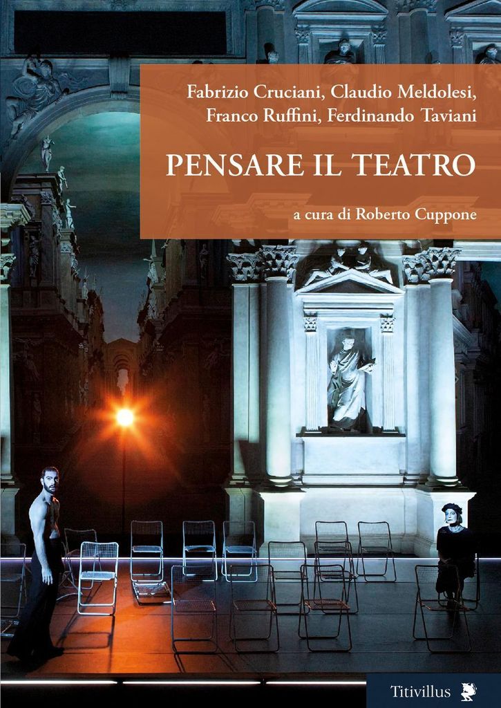 Cruciani, F: Pensare il teatro
