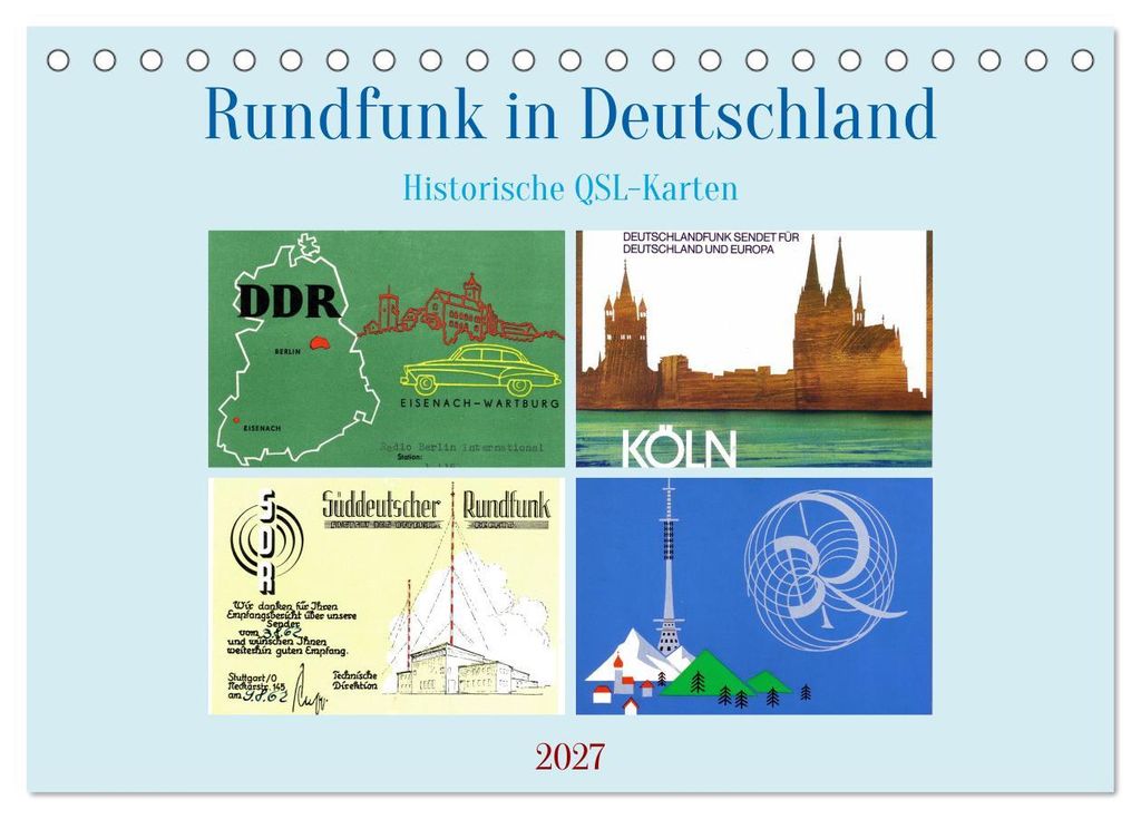 Rundfunk in Deutschland - Historische QSL-Karten (Tischkalender 2027 DIN A5 quer), CALVENDO Monatskalender
