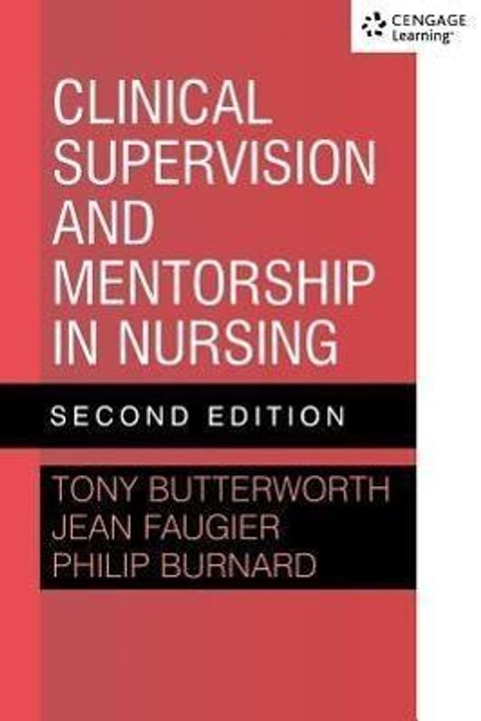 Clinical Supervision and Mentorship in Nursing 2e
