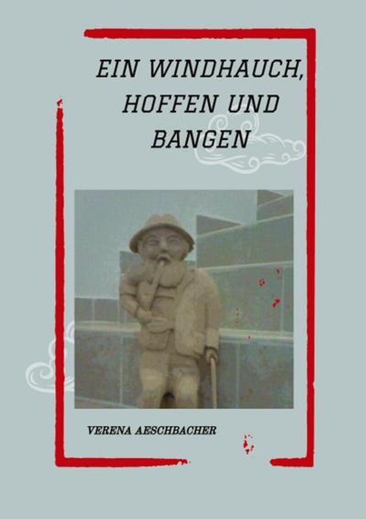 Ein Windhauch, Hoffen Und Bangen