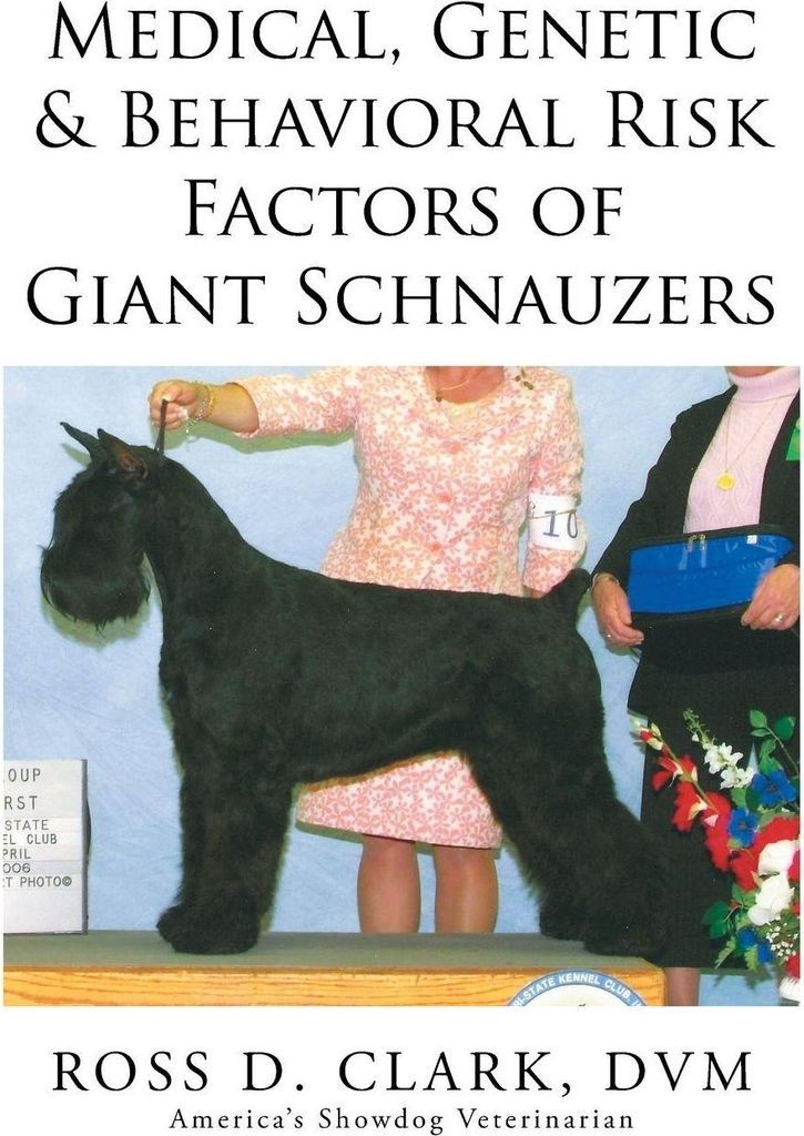 Medical, Genetic & Behavioral Risk Factors of Giant Schnauzers