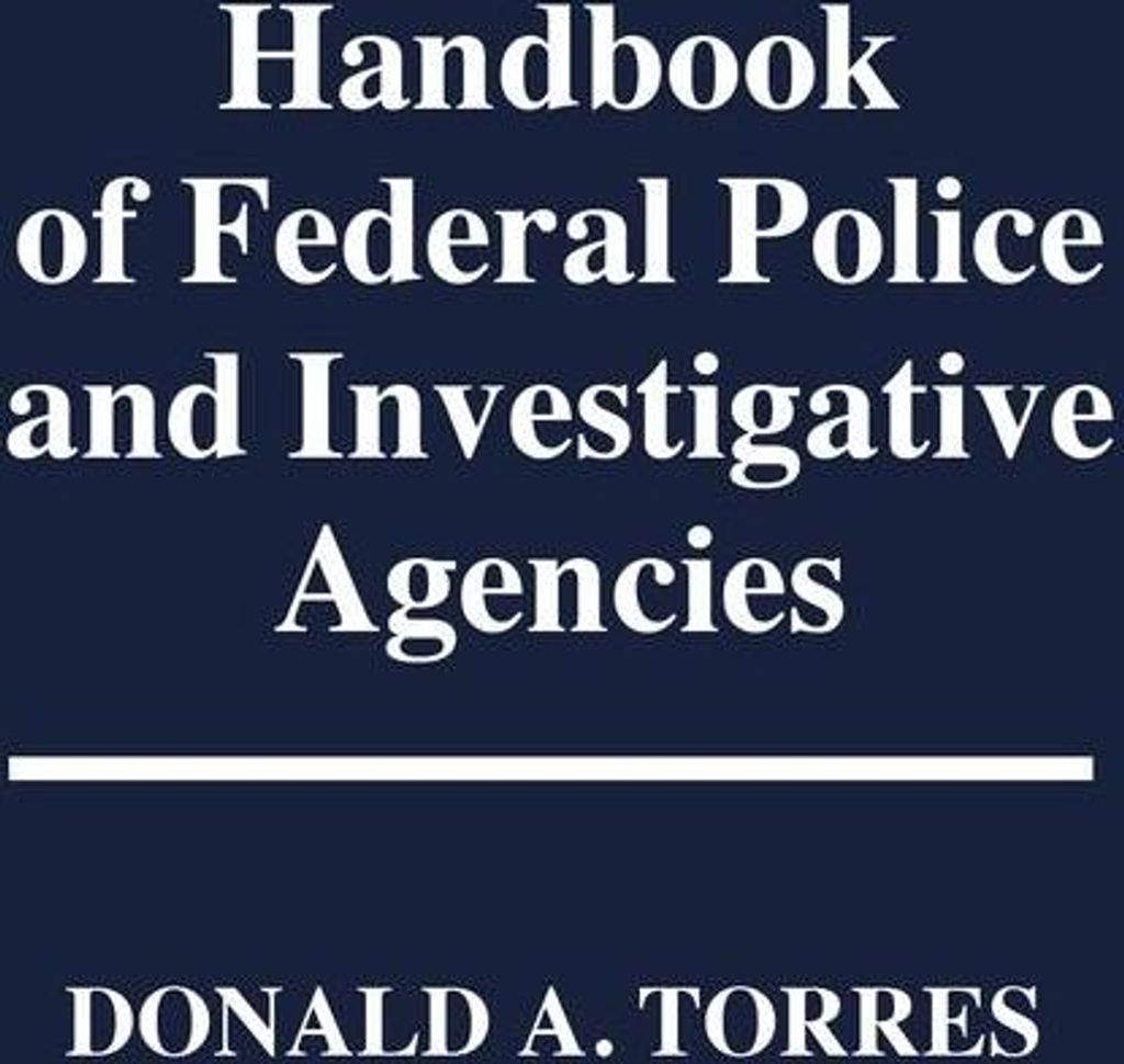 Handbook of Federal Police and Investigative Agencies