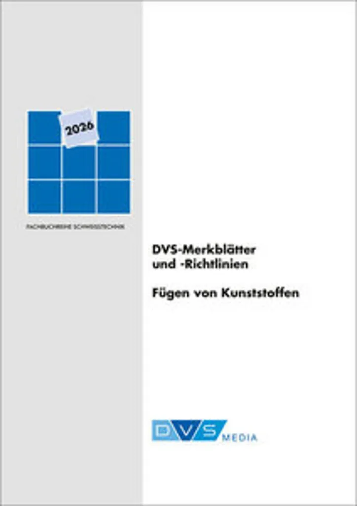 Recueil DVS-Merkblätter : Directives Techniques Assemblage Plastiques