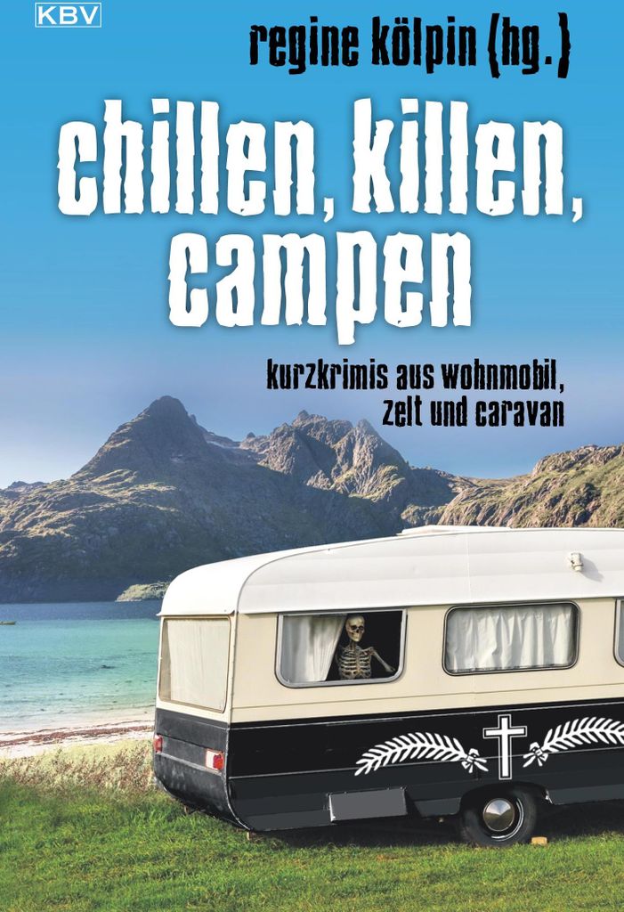 Chillen, killen, campen