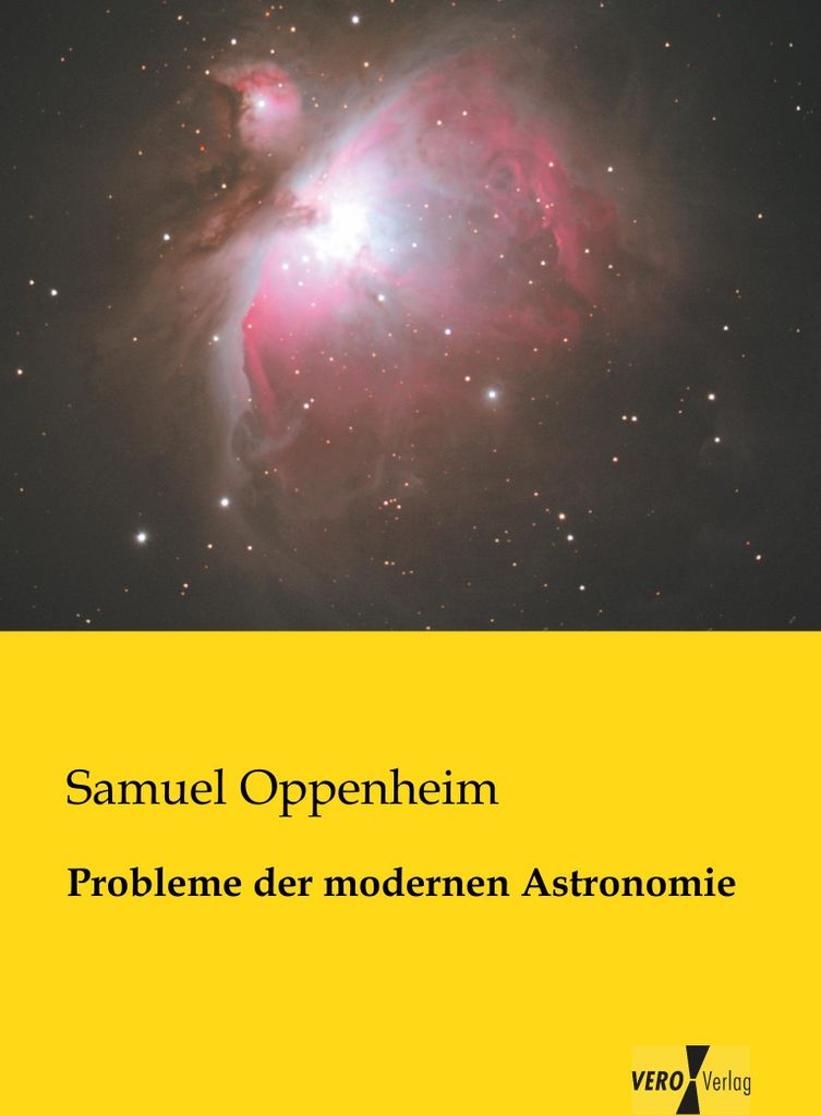 Probleme der modernen Astronomie