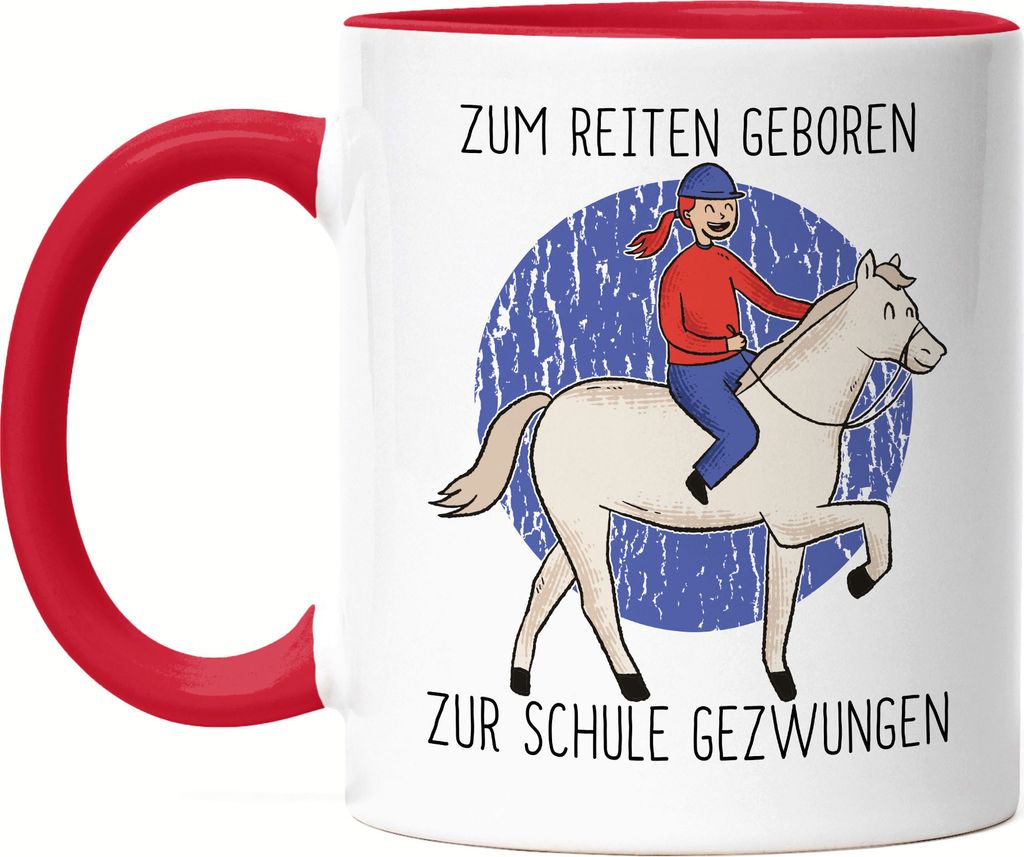 Zum Reiten Geboren Zur Schule Gezwungen Tasse Rot Pferdeliebhaber Pferdeflüsterer Pferde Reiten Hobbie Schule