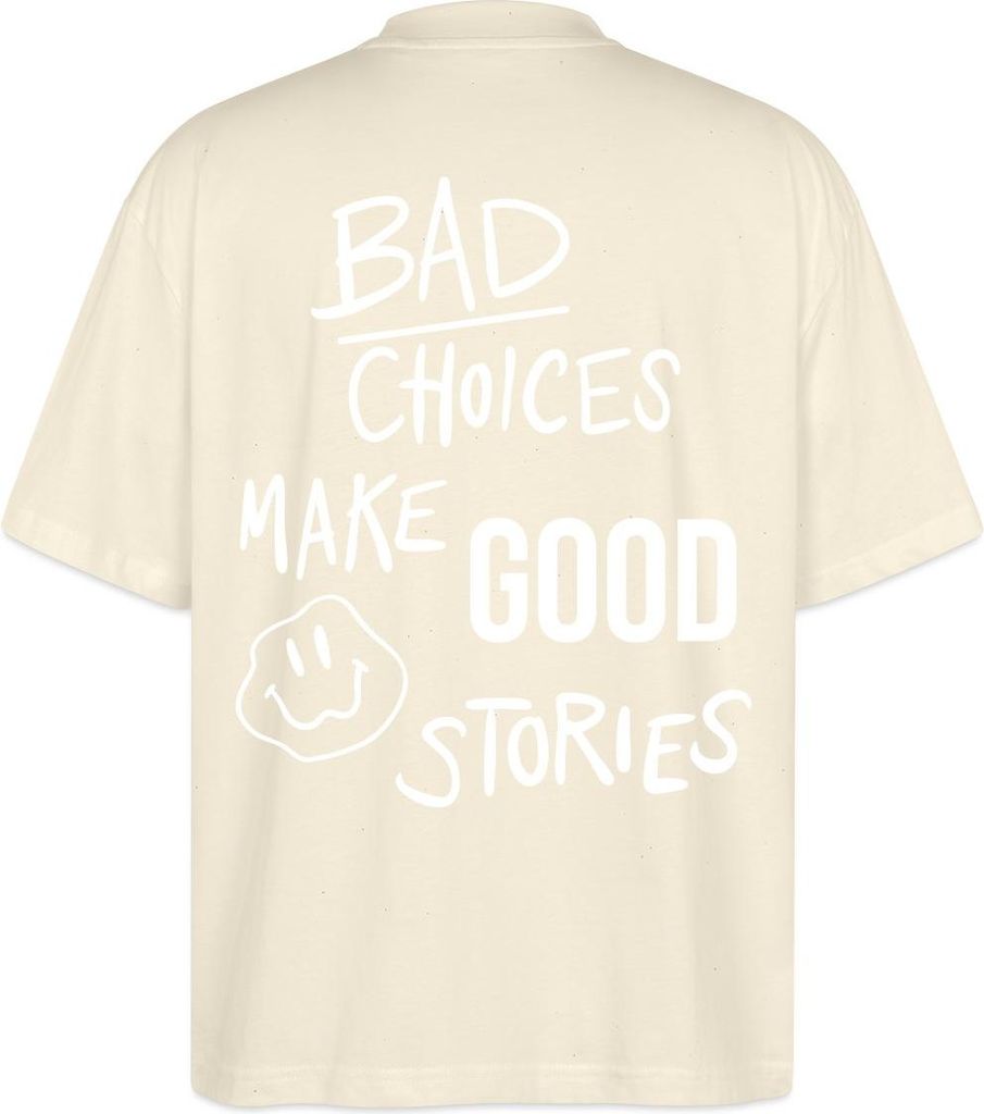 Spreadshirt Statement Trend Bad Choices Streetwear Oversize Uni T-Shirt, XL, Weißgrau