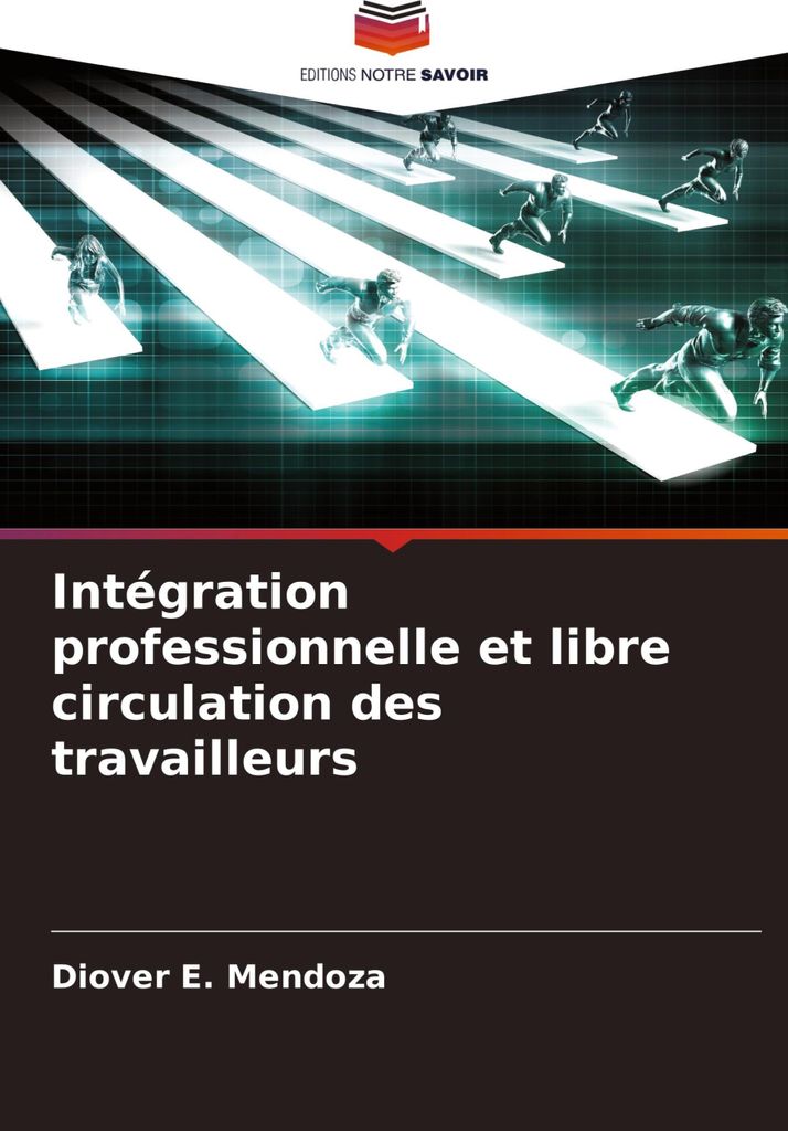 Intégration professionnelle et libre circulation des travailleurs