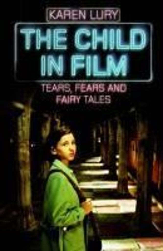 ISBN Child in Film : Tears, Fears and Fairy Tales, Film, Englisch