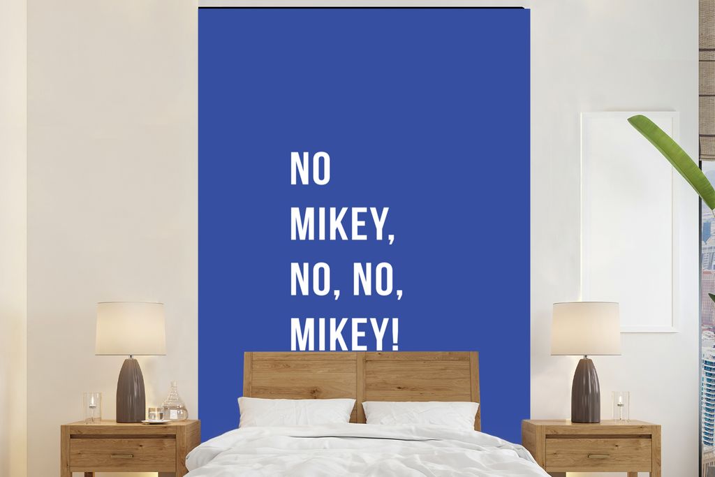 MuchoWow Fototapete für Wohnzimmer oder Schlafzimmer Wandtapete Vinyl Motivtapete Zitate - Nein Mikey, nein, nein, Mikey! - Blau - 160x240 cm - ...