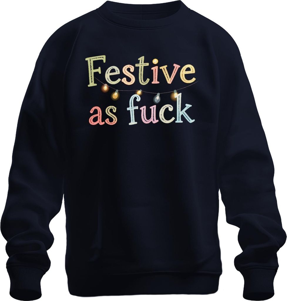 Festive as fuck weihnachten lustig frech lichterkette xmas party Uni Sweatshirt Pullover, Navy, XL