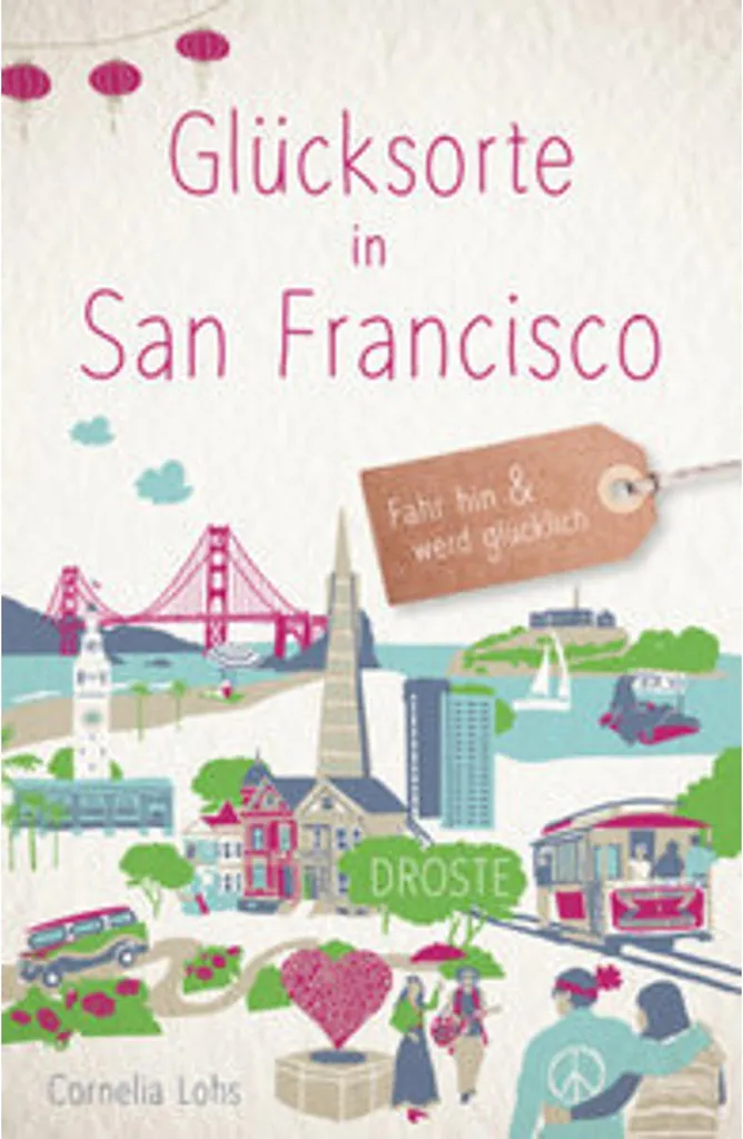 Glücksorte in San Francisco : Guide de voyage illustré des lieux secrets