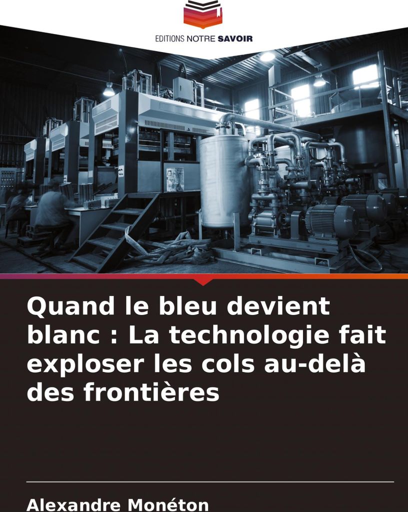 Quand le bleu devient blanc : La technologie fait exploser les cols au-delà des frontières