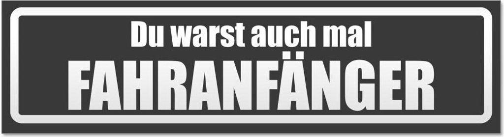 Kiwistar - Autoaufkleber - Dunkelgrau - 45 x 12 cm - Fahranfänger warst du auch invertiert - Hinweis Aufkleber Sticker für Auto, Kfz, Fahrrad, PK...
