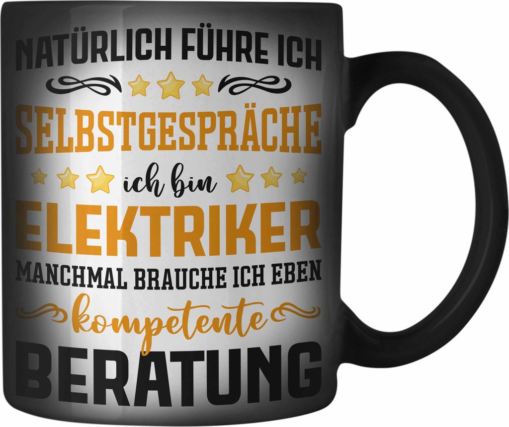 Trendation - Elektriker Farbwechsel Zauber-Tasse Spruch Männer Geschenk Lustig Gadget Geschenke Kaffeebecher Elektrotechniker (Schwarz)