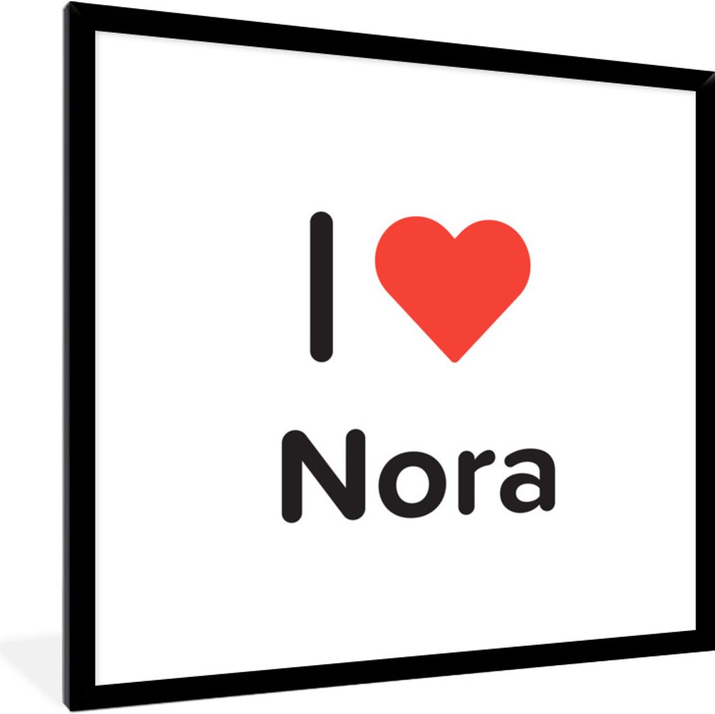 MuchoWow Gerahmtes Poster Ich liebe - Nora - Mädchen 40x40 cm - Poster mit Schwarzem Bilderrahmen Wandposter Rahmen Foto Bilder - Mit Rahmen - W...
