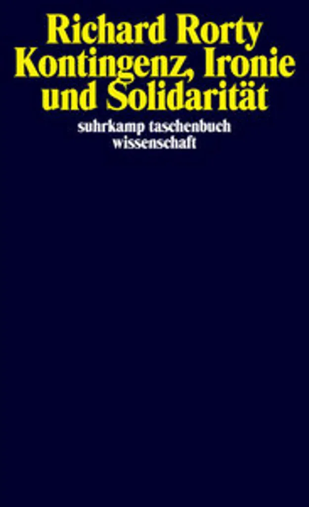 Kontingenz, Ironie und Solidarität - Livre de Richard Rorty en Allemand