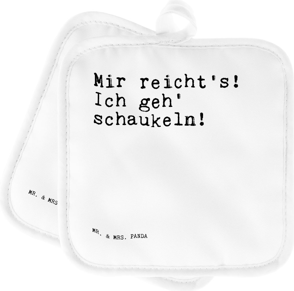 Mr. & Mrs. Panda Topfuntersetzer Mir reicht's! Ich geh'... - Weiß - Geschenk, topfhalter, witzig, süß, Schaukeln, Kochlappen, Ofenlappen, Sprüc...