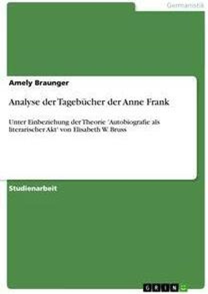 Analyse der Tagebücher der Anne Frank