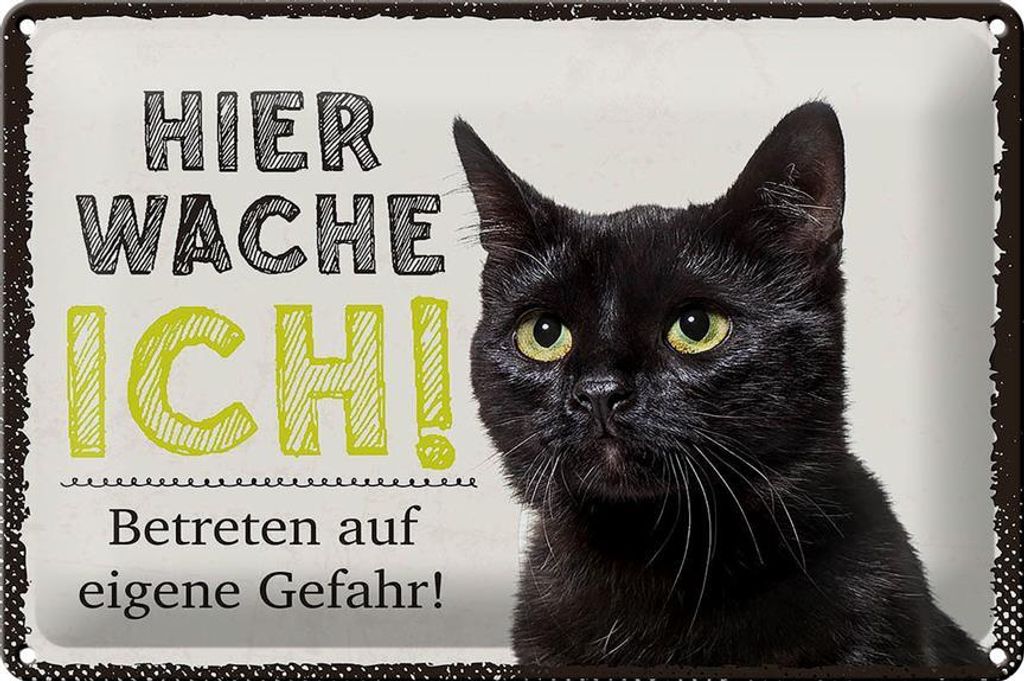 Blechschild Hinweis Katze hier wache ich eigene Gefahr, 30 Produktbild 
