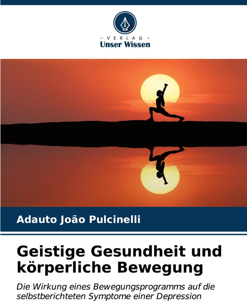 Geistige Gesundheit und körperliche Bewegung