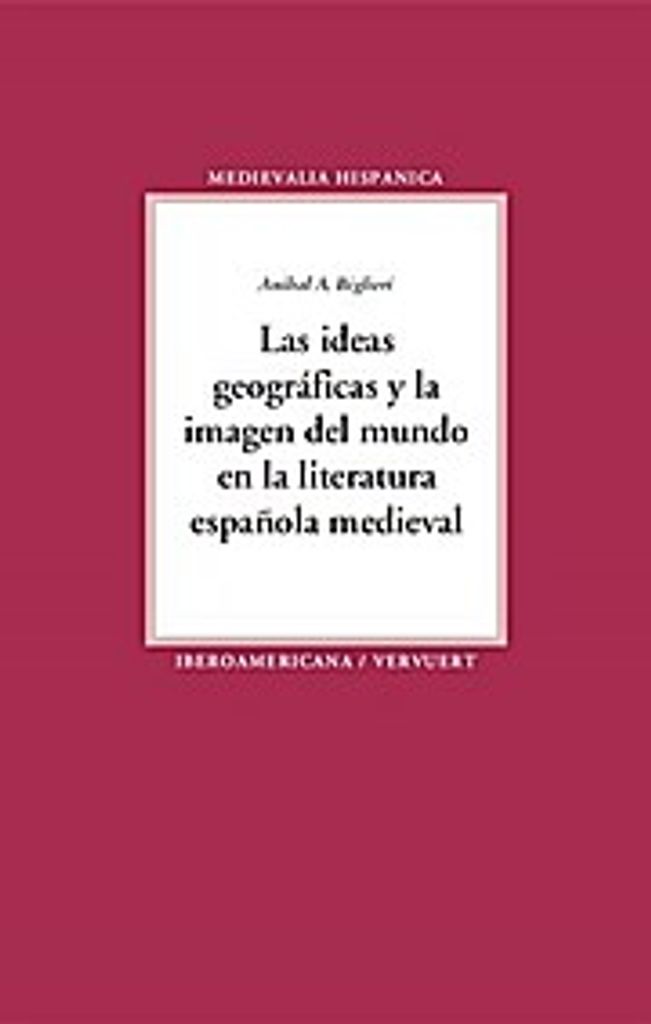 Geografische Vorstellungen und das Bild der Welt in der spanischen Literatur des Mittelalters
