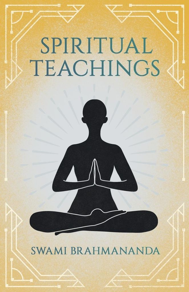 Spiritual Teachings. Brahmananda, Swami New .