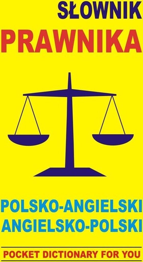 Słownik prawnika polsko angielski angielsko polski