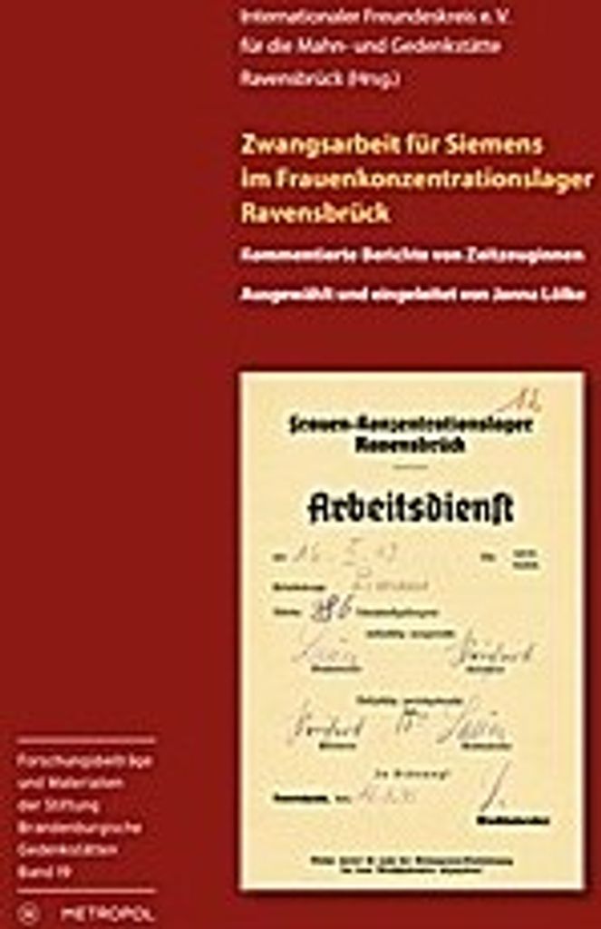 Zwangsarbeit für Siemens im Frauenkonzentrationslager Ravensbrück
