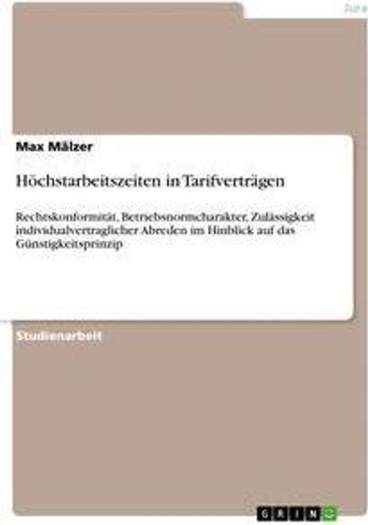 Höchstarbeitszeiten in Tarifverträgen