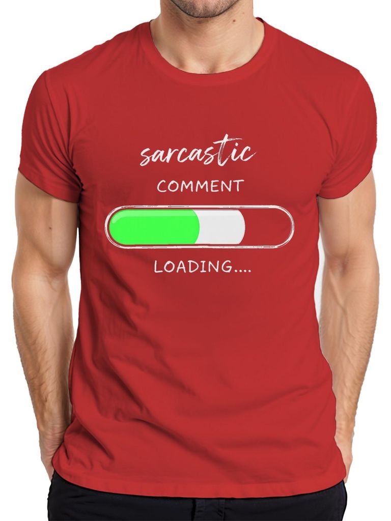 Sarcastic Comment Loading Ladebalken lustig sarkastisch Geschenk Herren T-Shirt, Rot, M