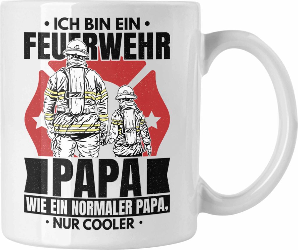 Trendation - Feuerwehr Papa Geschenk Tasse Feuerwehrmann Vater Vatertag Spruch Wie Ein Normaler Papa Nur Cooler (Weiß)