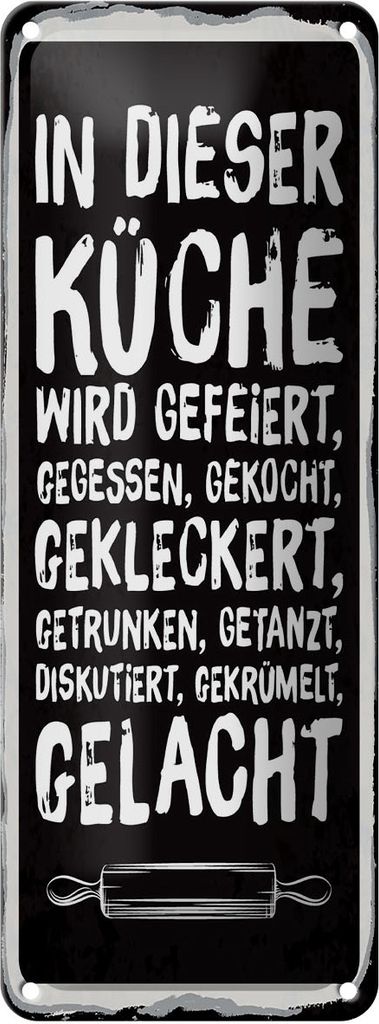 Blechschild In dieser Küche wird gefeiert gegessen gekocht gekleckert getrunken usw., 27x10 cm, Blechschilder Spruch Küche