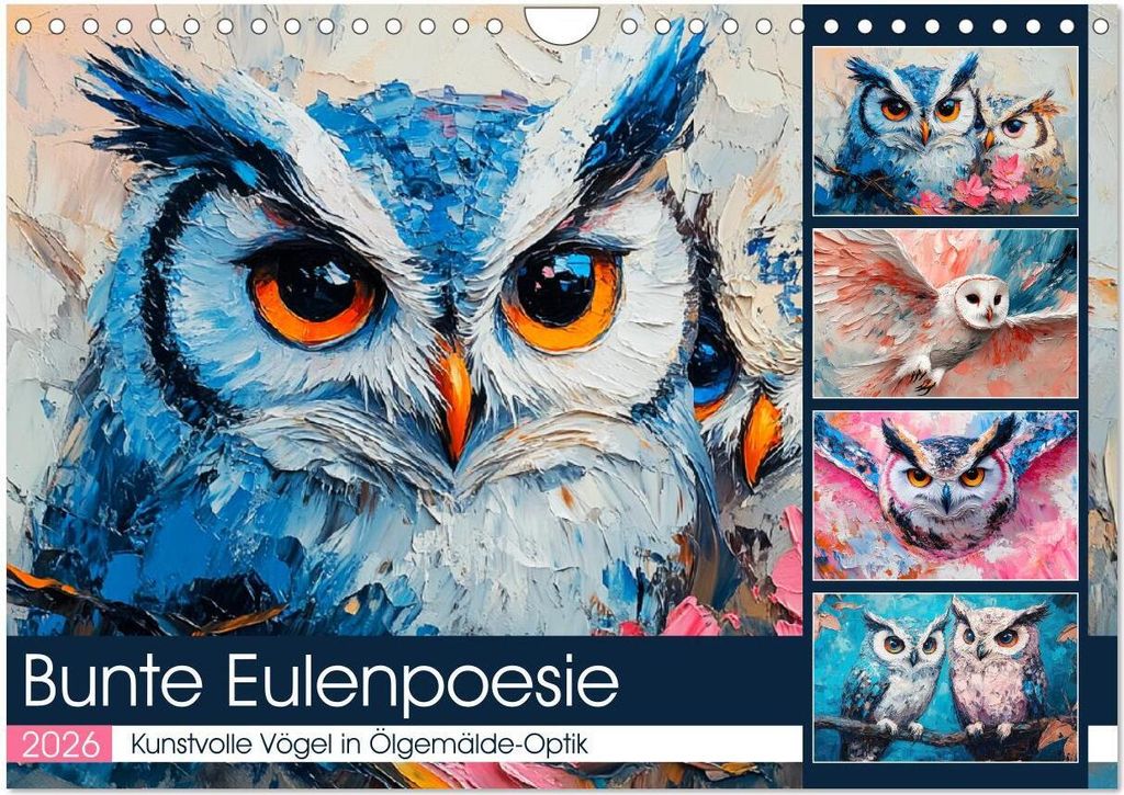 Bunte Eulenpoesie. Kunstvolle Vögel in Ölgemälde-Optik (Wandkalender 2026 DIN A4 quer), CALVENDO Monatskalender