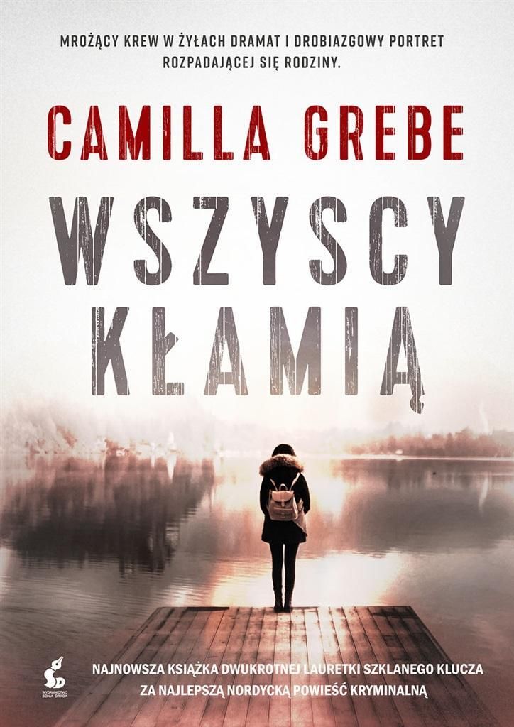 Wszyscy kłamią - Camilla Grebe (Thriller auf Polnisch)