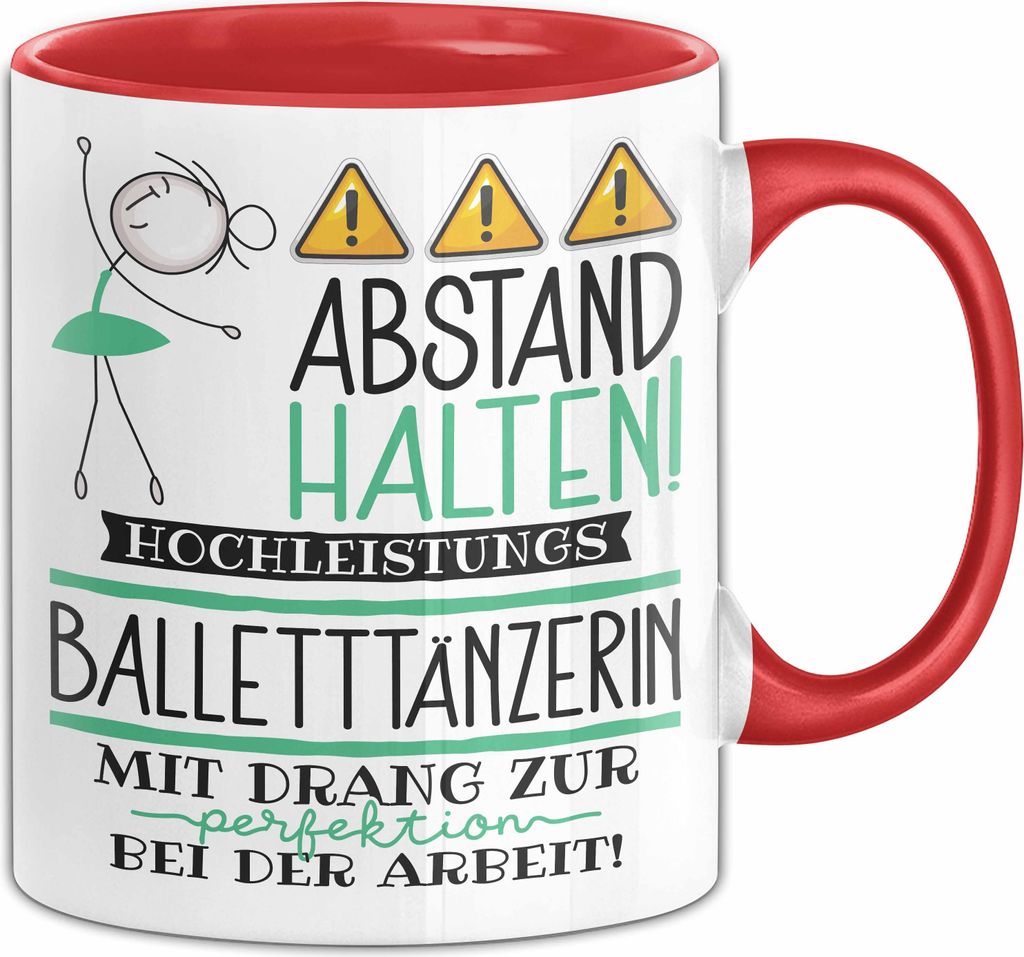 Balletttänzerin Tasse Geschenk Lustig Abstand Halten Hochleistungs-Balletttänzerin Mit Drang Zur Perfektion Bei Der Arbeit (Rot)