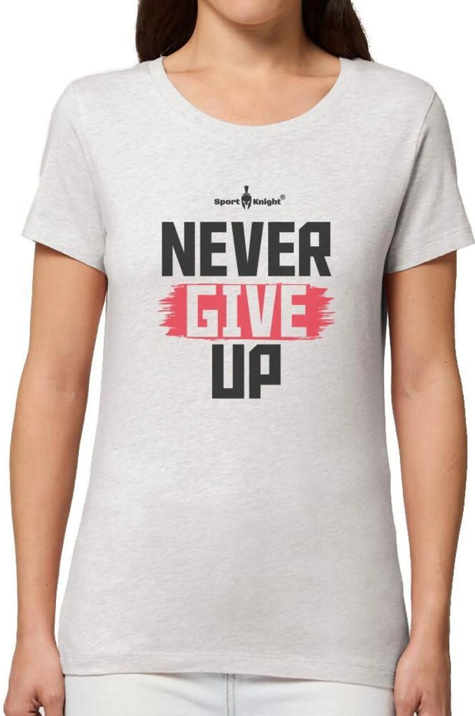 Sport-Knight Damen Fitness T-Shirt "Never Give Up" Organisch Premium