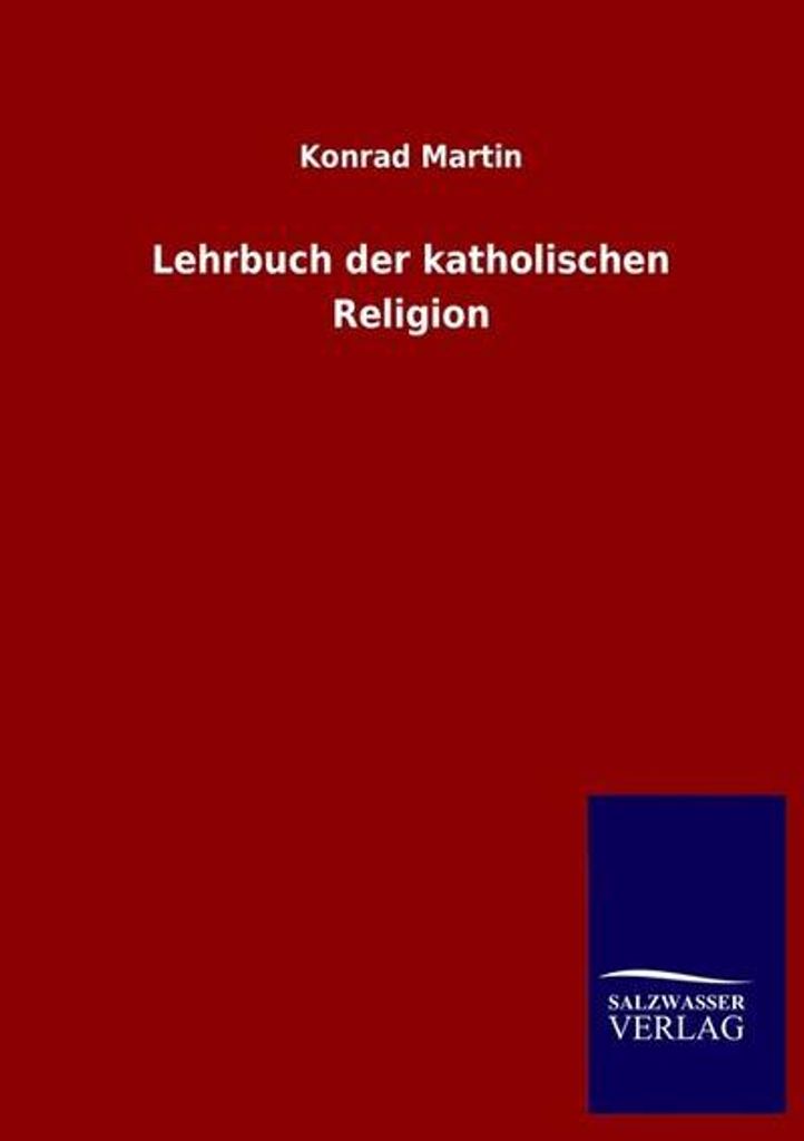 Lehrbuch der katholischen Religion