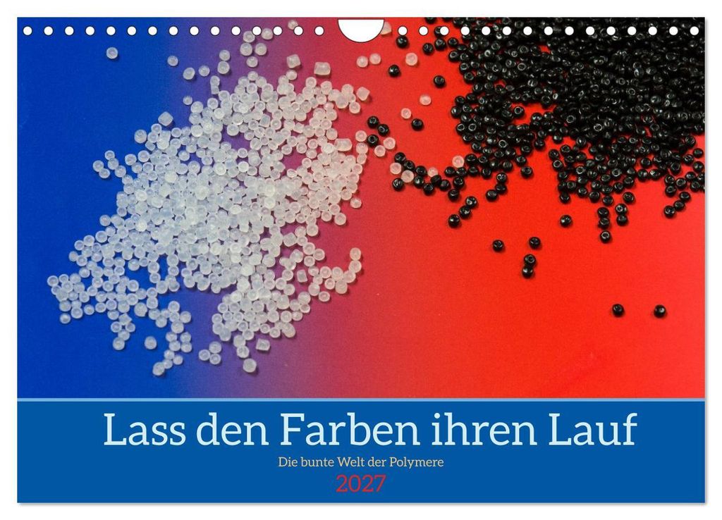Lass den Farben ihren Lauf (Wandkalender 2027 DIN A4 quer), CALVENDO Monatskalender