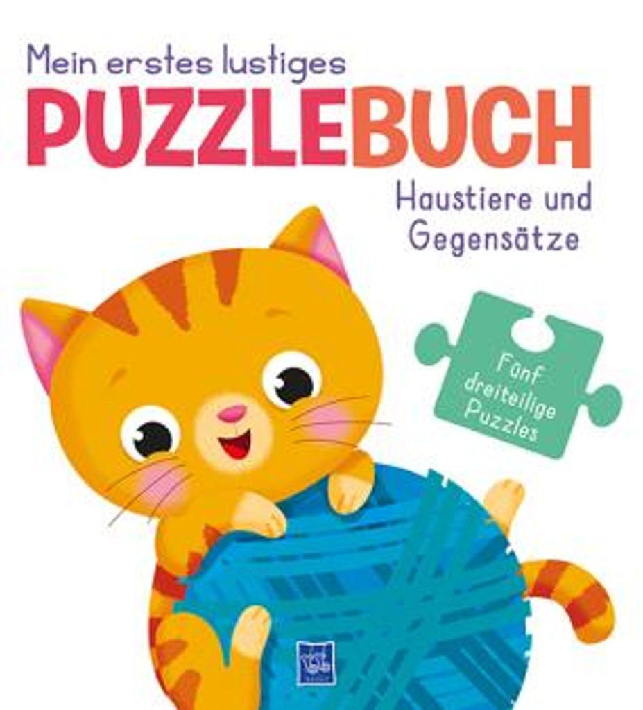 Mein erstes lustige Puzzlebuch - Haustiere und Gegensätze