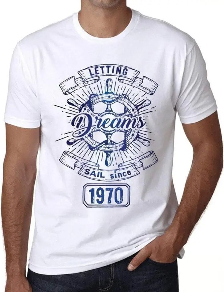 Herren Grafik T-Shirt Träume segeln lassen seit 1970 – Letting Dreams Sail Since 1970 – Geschenk 54. Geburtstag Jahrestag 54 Jahre Jubiläum 5...