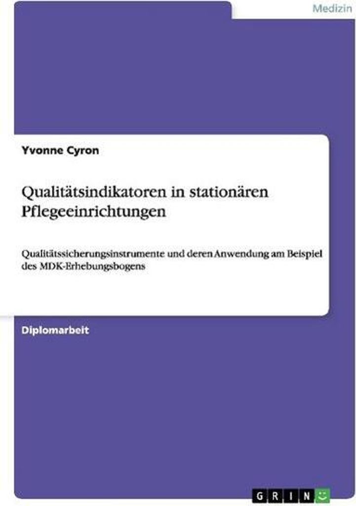 Qualitätsindikatoren in stationären Pflegeeinrichtungen