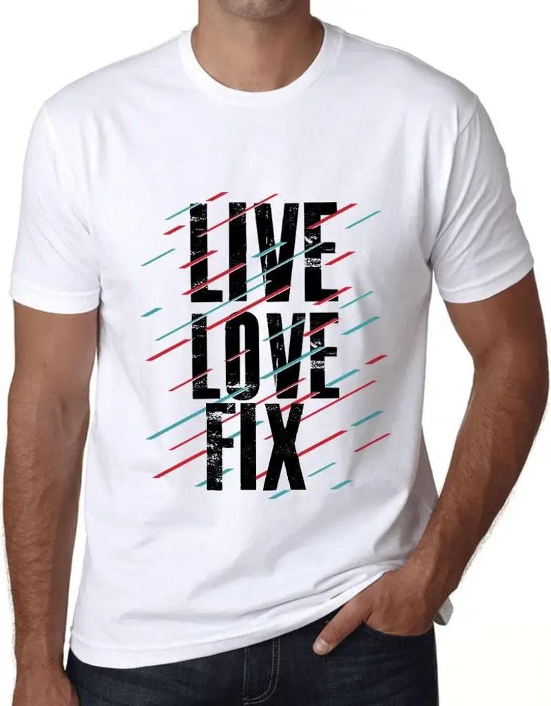Herren Grafik T-Shirt Liebe & Fix leben – Live Love & Fix – Öko-Verantwortlich Vintage Jahrgang Kurzarm Lustige Druck Geburtstag Geschenk Mann