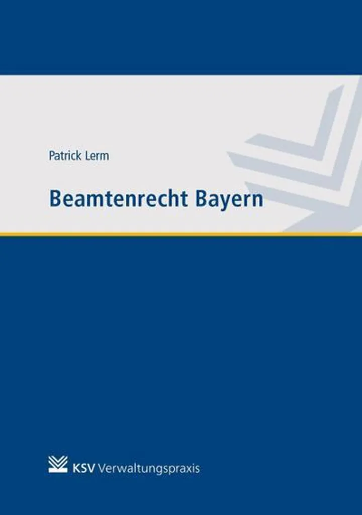 Beamtenrecht Bayern : Code annoté avec jurisprudence et textes officiels